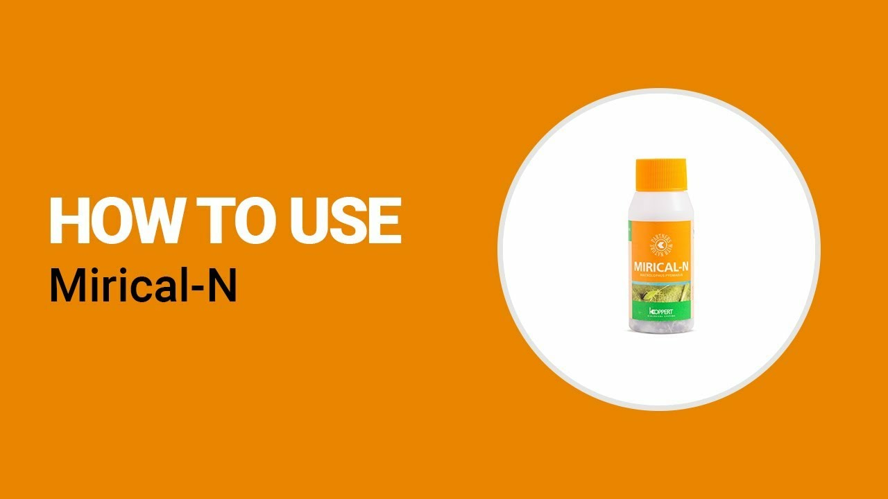 How to use Mirical-N from Koppert